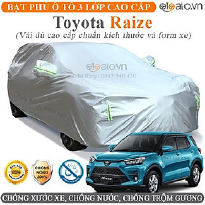 Bạt phủ xe ô tô Toyota Raize Cao Cấp 3 Lớp Chống Nắng Nóng Chống Nước Chống xước
