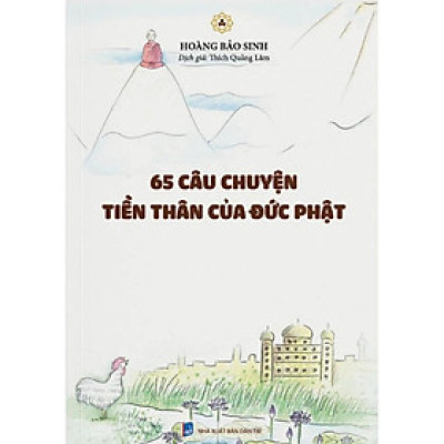 Sách - 65 Câu Chuyện Tiền Thân Của Đức Phật - Vĩnh Nghiêm Book