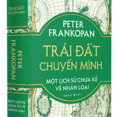 Trái Đất Chuyển Mình - Một Lịch Sử Chưa Kể Về Nhân Loại - Bìa Cứng