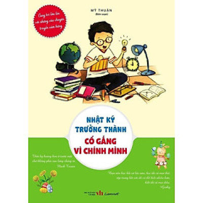 Nhật Ký Trưởng Thành - Cố Gắng Vì Chính Mình