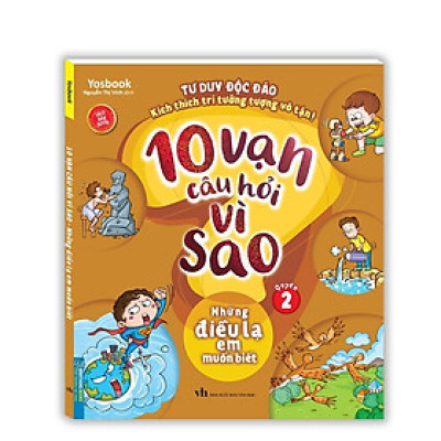 Sách - 10 Vạn Câu Hỏi Vì Sao - Những Điều Lạ Em Muốn Biết - Quyển 2 - Minh Thắng