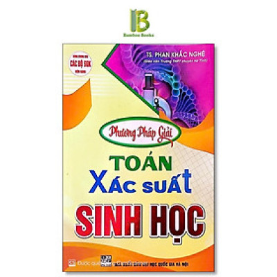 Sách - Phương Pháp Giải Toán Xác Suất Sinh Học - Phan Khắc Nghệ - Hồng Ân