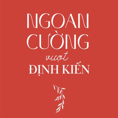 Ngoan Cường Vượt Định Kiến