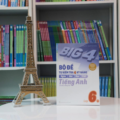 Sách - Big 4 Bộ Đề Tự Kiểm Tra 4 Kỹ Năng Nghe - Nói - Đọc - Viết Tiếng Anh Lớp 6 - Tập 2 - Cơ Bản Và Nâng Cao - Megabook