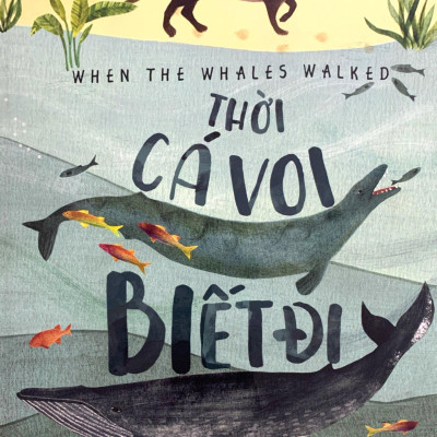 Thời Cá Voi Biết Đi