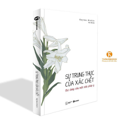 Sách - Sự Trung Thực Của Xác Chết - Ghi Chép Của Một Pháp Y - Thái Hà Books