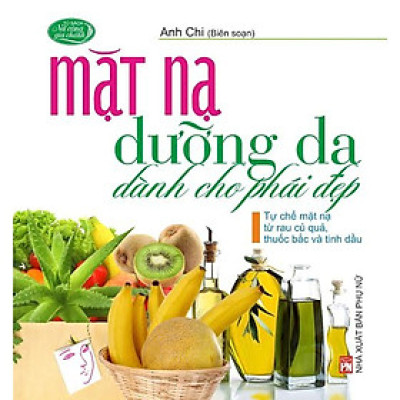Sách - Mặt Nạ Dưỡng Da Dành Cho Phái Đẹp - NXB Phụ Nữ