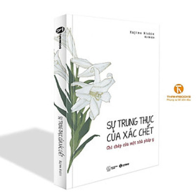 Sách - Sự Trung Thực Của Xác Chết - Ghi Chép Của Một Pháp Y - Thái Hà Books