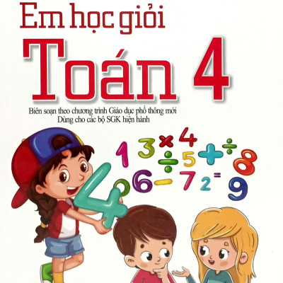 Sách - Em Học Giỏi Toán 4 (Dùng Chung Các Bộ SGK)