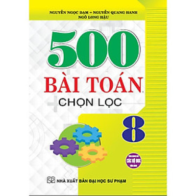 Sách - 500 Bài Toán Chọn Lọc Lớp 8 ( 2023)HA-MK