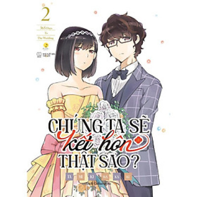 Truyện tranh Chúng ta sẽ kết hôn thật sao? - Tập 2 - 365 Days To The Wedding