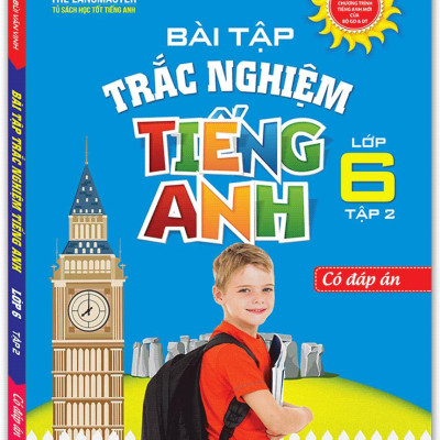 The Langmaster - Bài Tập Trắc Nghiệm Tiếng Anh Lớp 6 Tập 2- Có Đáp Án (Tái Bản 01)