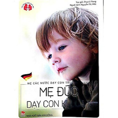 Sách-Mẹ Các Nước Dạy Con Trưởng Thành - Mẹ Đức Dạy Con Kỉ Luật