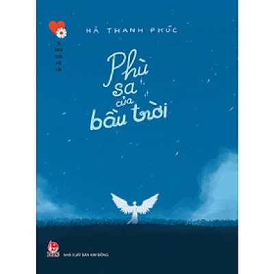 Phù Sa Của Bầu Trời -Tủ Sách Tuổi Mới Lớn
