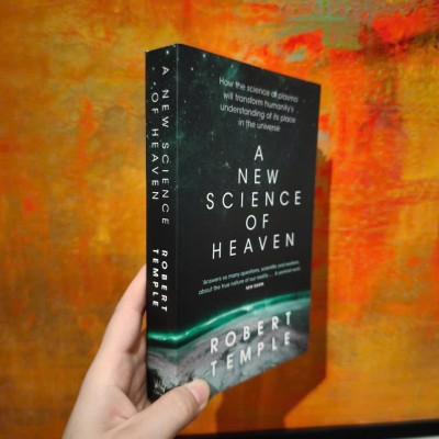 Sách - A New Science of Heaven: How the new science of plasma physics is shedding light on spiritual experience by Robert Temple