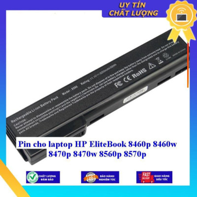 Pin cho laptop HP EliteBook 8460p 8460w 8470p 8470w 8560p 8570p - Hàng Nhập Khẩu MIBAT337