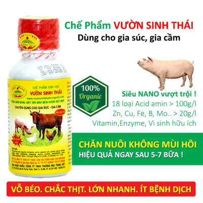 Chế phẩm sinh học VƯỜN SINH THÁI dùng cho Chăn nuôi Gia súc, Gia cầm
