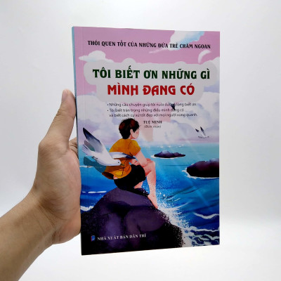 Thói Quen Tốt Của Những Đứa Trẻ Chăm Ngoan - Tôi Biết Ơn Những Gì Mình Đang Có