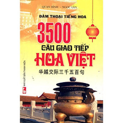 Sách - 3500 Câu Giao Tiếp Hoa Việt - Chính Thông Book