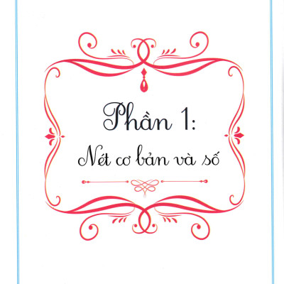 Bước Đầu Bé Tập Viết - Hành Trang Giúp Bé Tự Tin Vào Lớp 1_PNU