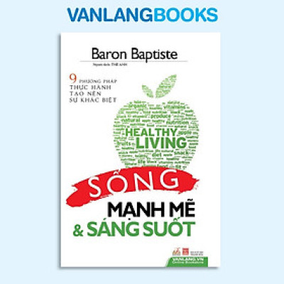 Sách - Sống Mạnh Mẽ Và Sáng Suốt - Văn Lang
