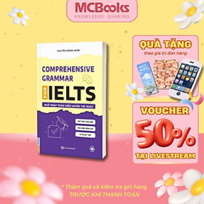 Sách - Prehensive Grammar For IELTS – Ngữ pháp toàn diện luyện thi IELTS - MCBooks
