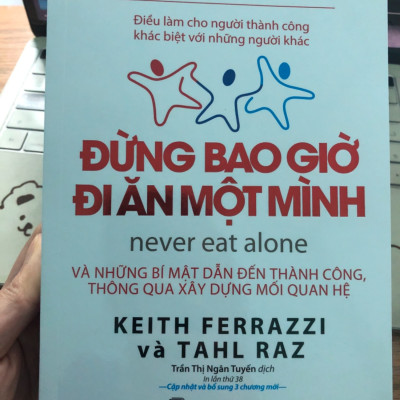 Đừng Bao Giờ Đi Ăn Một Mình (Tái Bản)